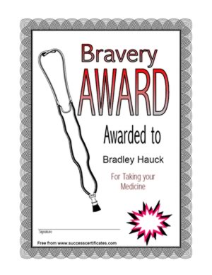 Bravery Award For Having Medicine