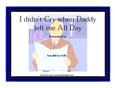 I Didn't Cry When Daddy Left Me All Day Certificate